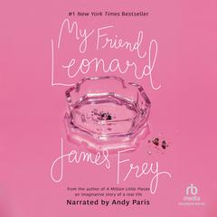 My Friend Leonard by James Frey audiobook