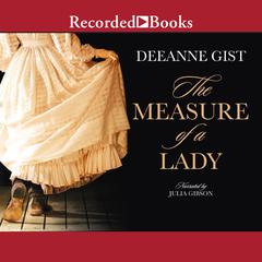The Measure of a Lady by Deeanne Gist audiobook
