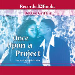 Once Upon a Project by Bettye Griffin audiobook