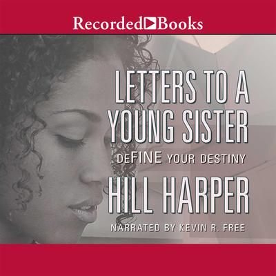 Letters to a Young Sister by Hill Harper audiobook
