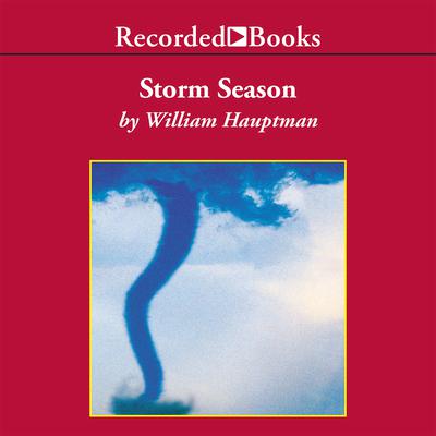Storm Season by William Hauptman audiobook