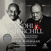Gandhi & Churchill by  Arthur Herman audiobook