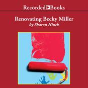 Renovating Becky Miller by  Sharon Hinck audiobook