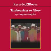 Tambourines to Glory by  Langston Hughes audiobook