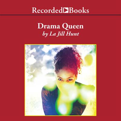 Drama Queen by La Jill Hunt audiobook