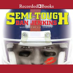 Semi-Tough by Dan Jenkins audiobook