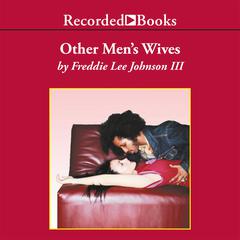 Other Men's Wives by Freddie Lee Johnson audiobook