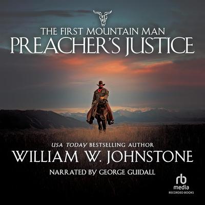 Preacher's Justice by William W. Johnstone audiobook
