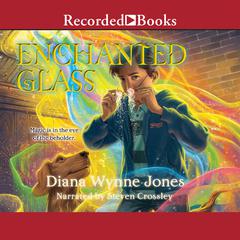 Enchanted Glass by Diana Wynne Jones audiobook