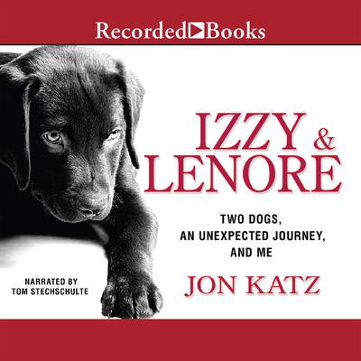 Izzy & Lenore by Jon Katz audiobook