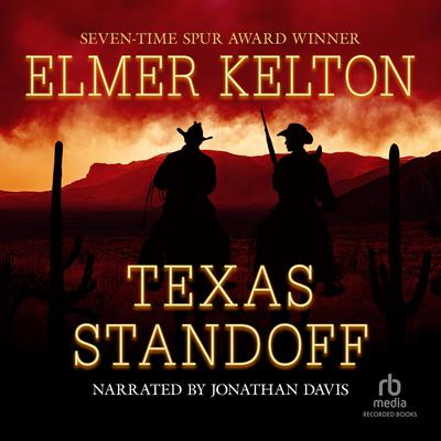 Texas Standoff by Elmer Kelton audiobook
