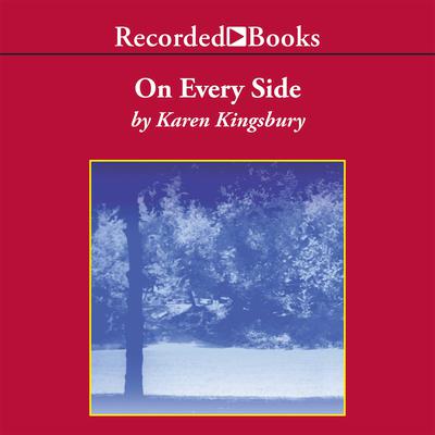 On Every Side by Karen Kingsbury audiobook