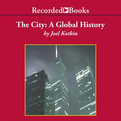 The City by Joel Kotkin audiobook