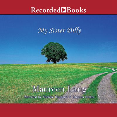 My Sister Dilly by Maureen Lang audiobook