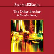 The Other Brother by  Brandon Massey audiobook