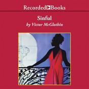 Sinful by  Victor McGlothin audiobook