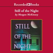 Still of the Night by  Meagan McKinney audiobook