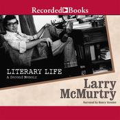 Literary Life by  Larry McMurtry audiobook