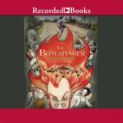 The Boneshaker by Kate Milford audiobook