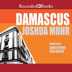 Damascus by Joshua Mohr audiobook