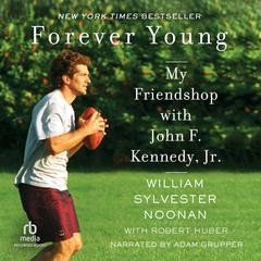 Forever Young by William Sylvester Noonan audiobook