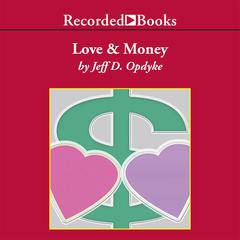 Love and Money by Jeff D. Opdyke audiobook
