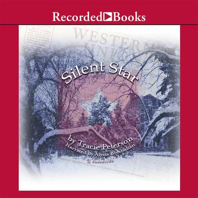 Silent Star by Tracie Peterson audiobook