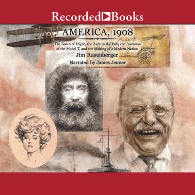 America 1908 by Jim Rasenberger audiobook