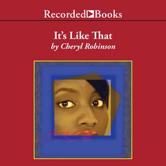 It's Like That by Cheryl Robinson audiobook