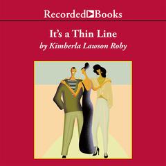 It's a Thin Line by Kimberla Lawson Roby audiobook