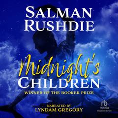 Midnight's Children by Salman Rushdie audiobook