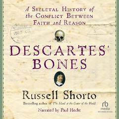 Descartes' Bones by Russell Shorto audiobook