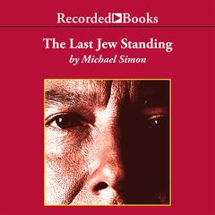 The Last Jew Standing by Michael Simon audiobook