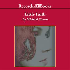 Little Faith by Michael Simon audiobook