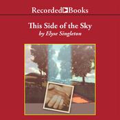 This Side Of The Sky by  Elyse Singleton audiobook