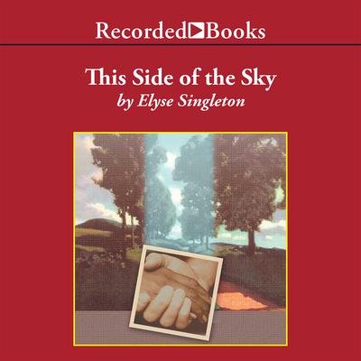 This Side Of The Sky by Elyse Singleton audiobook
