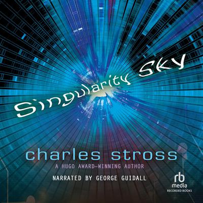 Singularity Sky by Charles Stross audiobook