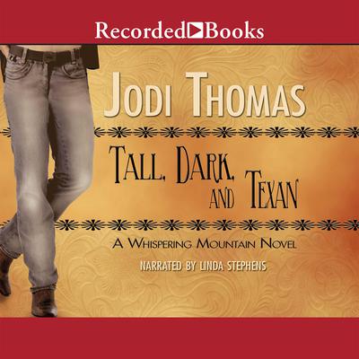 Tall, Dark, and Texan by Jodi Thomas audiobook
