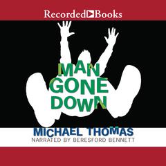 Man Gone Down by Michael Thomas audiobook