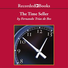 The Time Seller by Fernando Trías de Bes audiobook