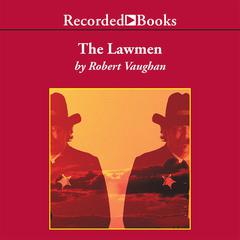 The Lawmen by Robert Vaughan audiobook