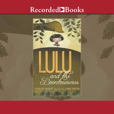 Lulu and the Brontosaurus by Judith Viorst audiobook