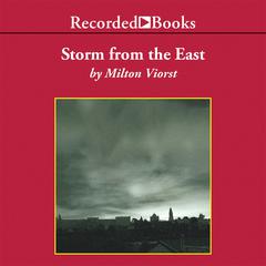 Storm from the East by Milton Viorst audiobook
