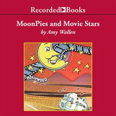 Moonpies and Movie Stars by Amy Wallen audiobook