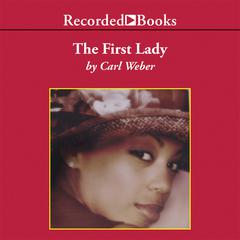 The First Lady by Carl Weber audiobook