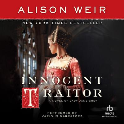 Innocent Traitor by Alison Weir audiobook