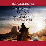 Ralph Compton Guns of the Canyonlands by  Joseph A. West audiobook