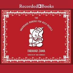 The Marriage Bureau for Rich People by Farahad Zama audiobook