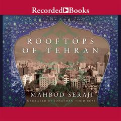 Rooftops of Tehran by Mahbod Seraji audiobook