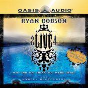 2 Live 4 by  Ryan Dobson audiobook